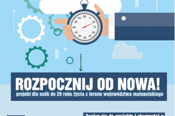 Rozpocznij od nowa! -  projekt dla osób do 29 roku życia z terenu województwa małopolskiego