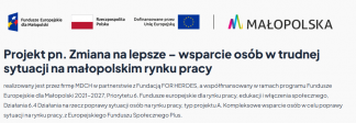 Trwa rekrutacja do projektu „Zmiana na lepsze – wsparcie osób w trudnej sytuacji na małopolskim rynku pracy”