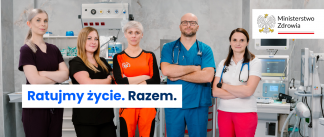 Kampania Ministerstwa Zdrowia – „Ratujmy życie. Razem”