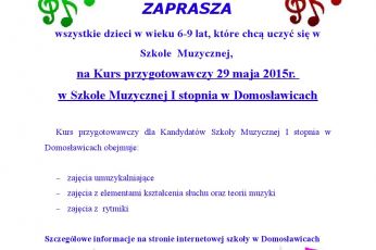 KURS PRZYGOTOWAWCZY Szkoły Muzycznej I stopnia w Domosławicach 29 maja 2015r.
