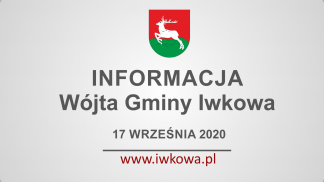 Tygodniowa informacja Wójta Gminy Iwkowa 17 września 2020