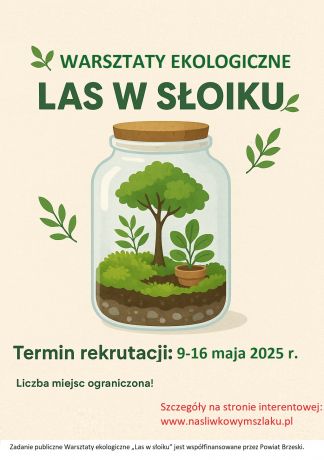 Rekrutacja uczestników  do projektu pn. Warsztaty ekologiczne „Las w słoiku”
