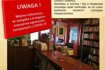 Biblioteka w Iwkowej i filia w Wojakowej pozostają nadal zamknięte