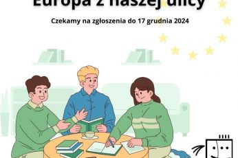 Otwarcie naboru do szóstej edycji konkursu "Europa z naszej ulicy"