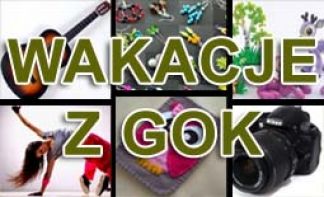 Wakacje z GOK