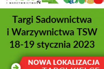 TSW 2023 – Targi Sadownictwa i Warzywnictwa 18 i 19 stycznia 2023 r. – ZMIANA LOKALIZACJI