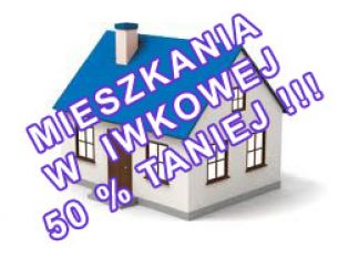 MIESZKANIA  W  IWKOWEJ  50 % TANIEJ !!!