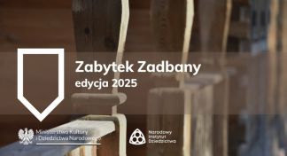 Zabytek Zadbany edycja 2025