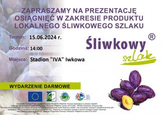 Prezentacja osiągnięć w zakresie produktu lokalnego Śliwkowego Szlaku