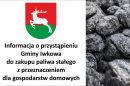 Informacja o przystąpieniu Gminy Iwkowa do zakupu paliwa stałego z przeznaczeniem dla gospodarstw domowych.