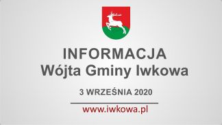 Tygodniowa informacja Wójta Gminy Iwkowa 3 września 2020